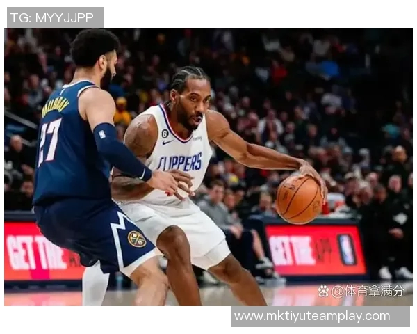 掘金背靠背战胜率684快船缺核心仅316胜算分析